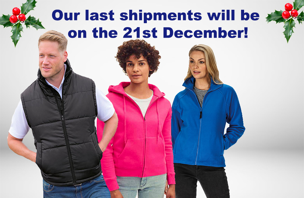 Our last shipment will be on the 21st December! Cressco Corporate Clothing